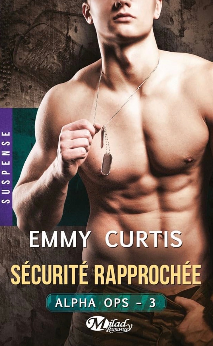 Alpha ops tome 3 : sécurité rapprochée