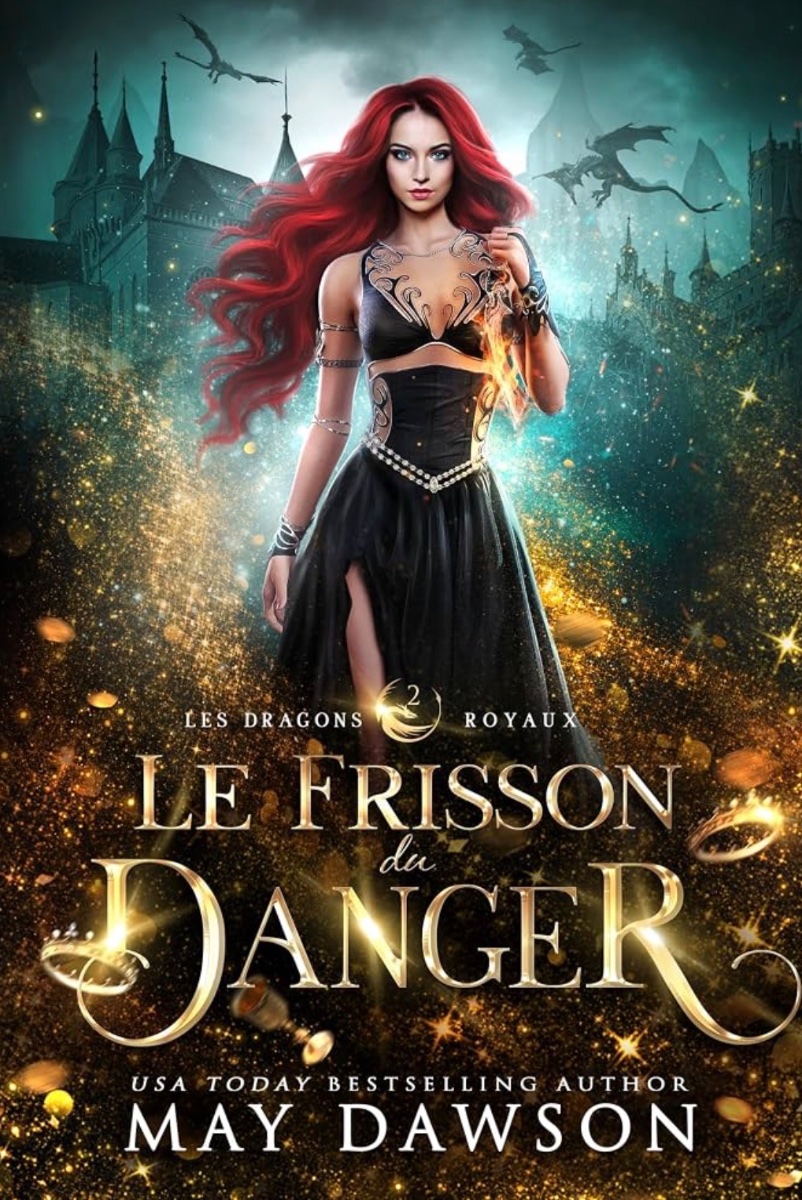 Les dragons royaux tome 2 : le Frisson du danger