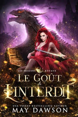 Les dragons royaux tome 1 : le Goût de l’interdit