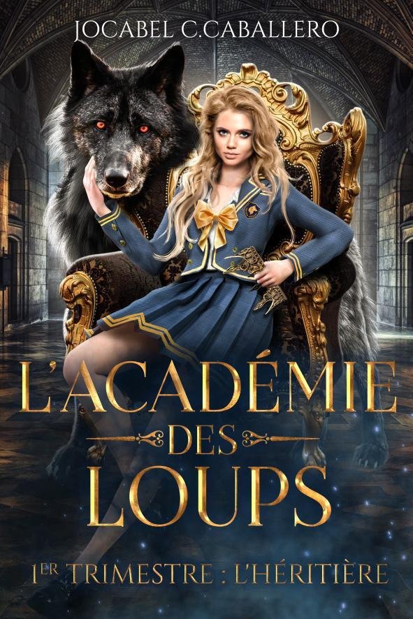 L'Académie des loups, 1er Trimestre : L'Héritière