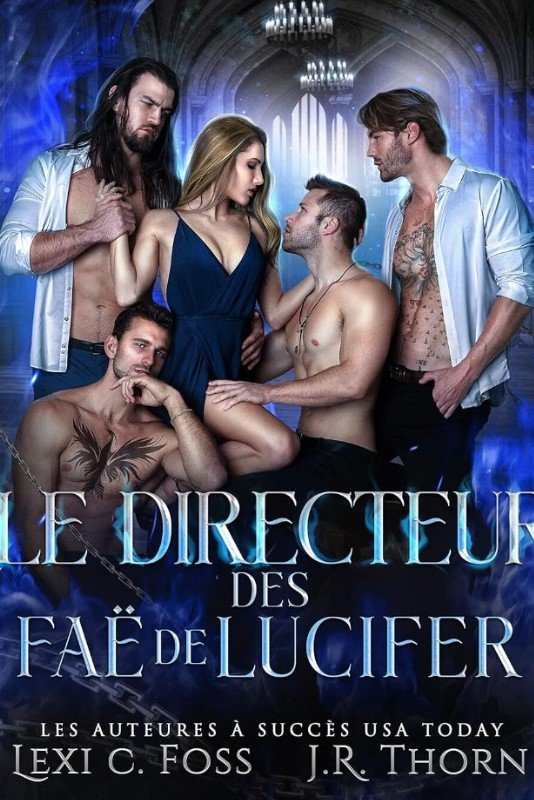 Faë de l’Enfer, tome 2 : Le Directeur des Faë de Lucifer