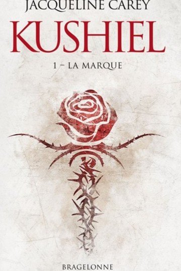 Kushiel, tome 1 : La marque