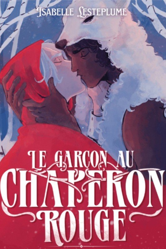 Le Loup et le Sorcier, tome 1 : Le Garçon au Chaperon Rouge