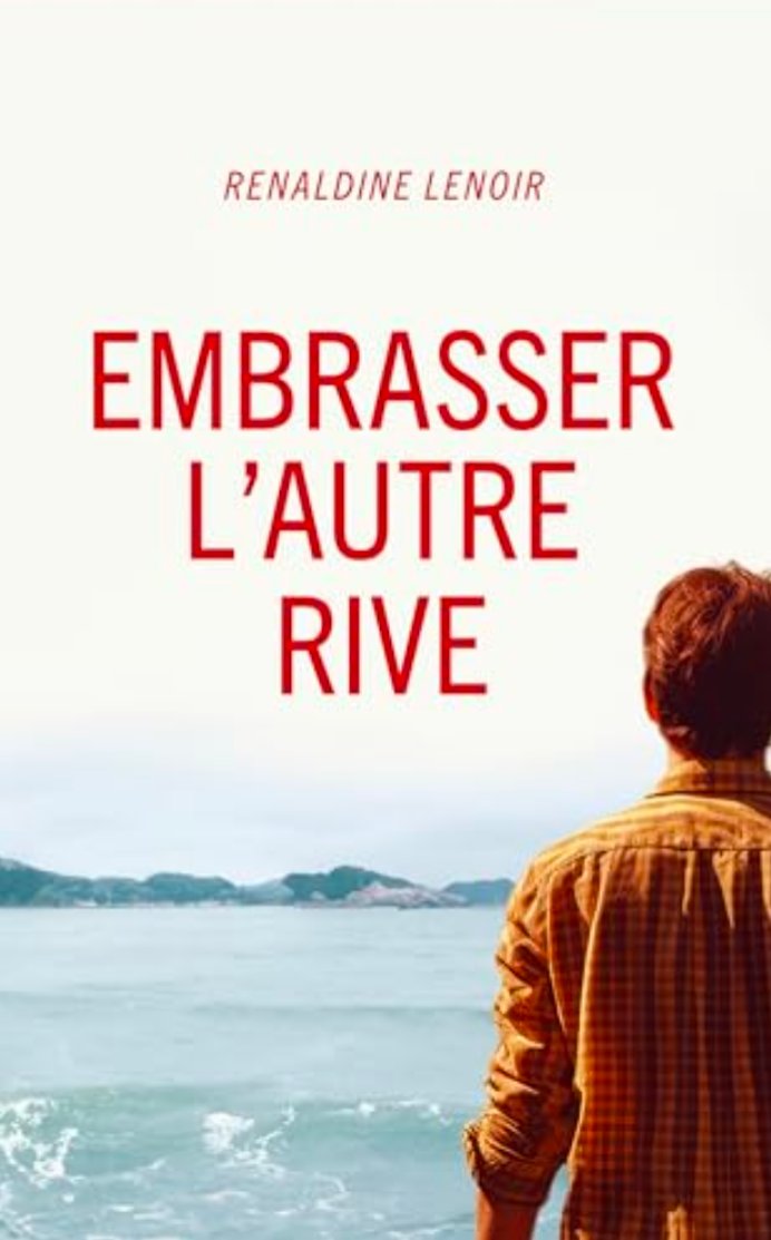 Embrasser l'autre rive