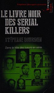 Le livre noir des serial killers
