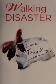 Walking disaster / Inévitable désastre