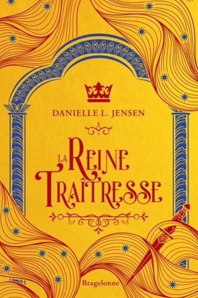 Le pont des tempêtes. Vol. 2. La reine traîtresse