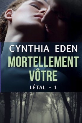 Létal, tome 1 : Mortellement vôtre