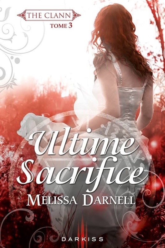 The clann, tome 3 : Ultime sacrifice