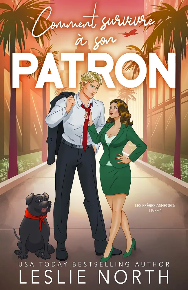Comment survivre à son patron (Les frères Ashford #1)