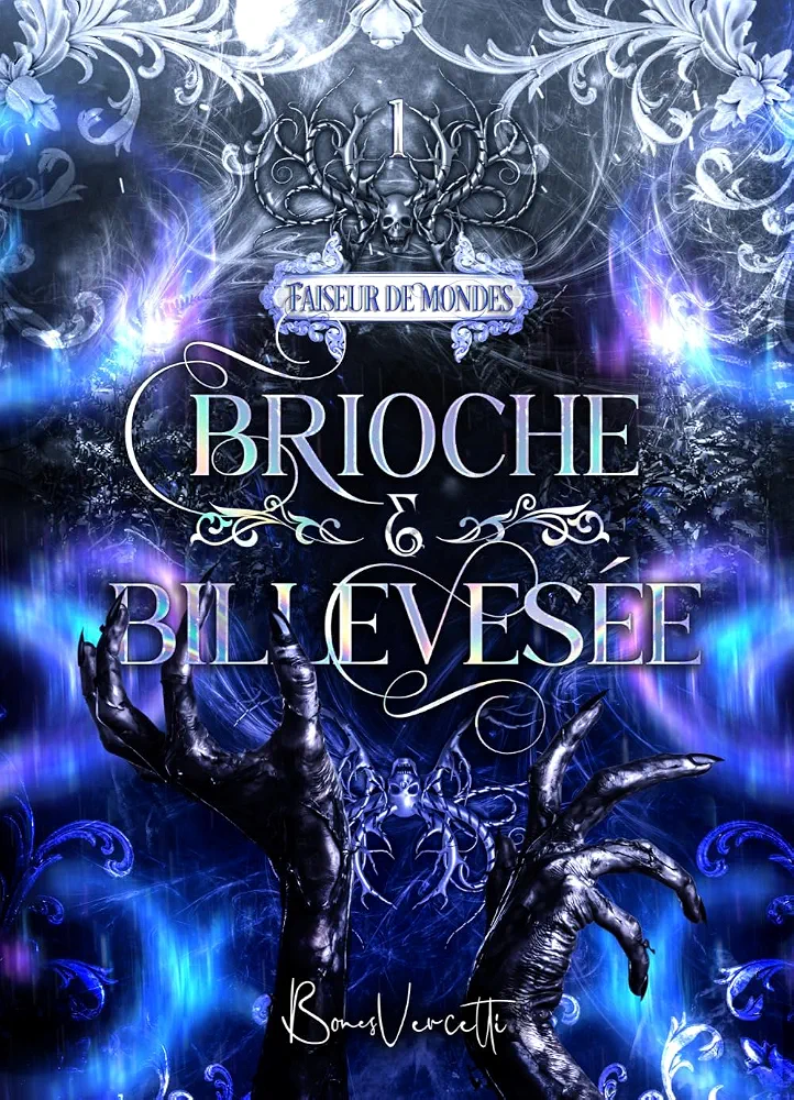 Brioche et billevesée (Faiseur de mondes #1)