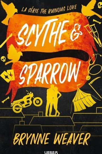 The ruinous love T3 : Scythe & Sparrow