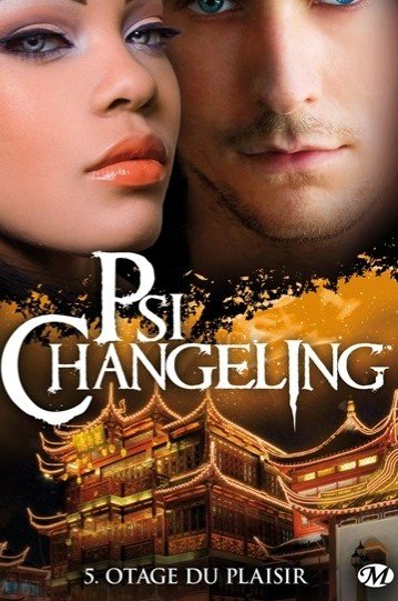 Psi-Changeling 05 - Otage du plaisir