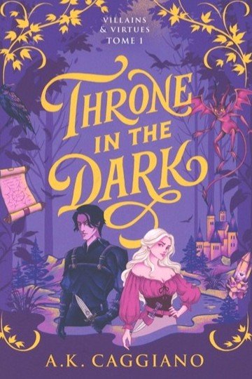 Villains & virtues. Vol. 1. Throne in the dark