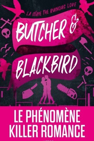 The Ruinous Love - Tome 1: Butcher et Blackbird