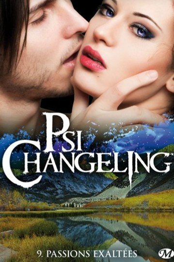 Psi-Changeling 09 - Passions exaltées