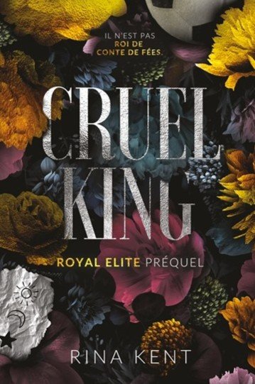 Royal Elite Tome 0 (préquel) - Cruel King