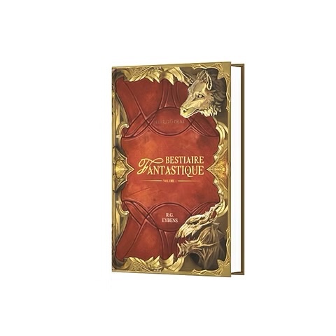 Bestiaire fantastique - Volume I : Mes premiers voyages