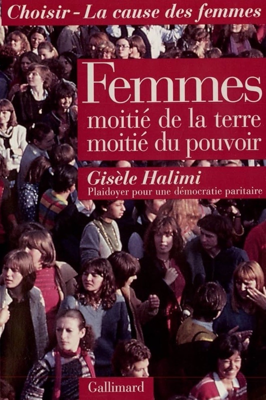 Femmes : moitié de la terre, moitié du pouvoir. Plaidoyer pour une démocratie paritaire