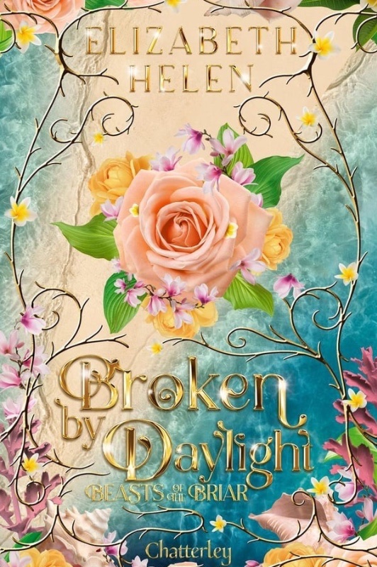 Beasts of the briar. Vol. 4. Broken by daylight