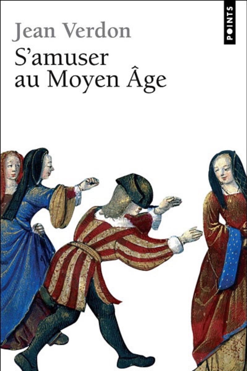 S'amuser au Moyen Age