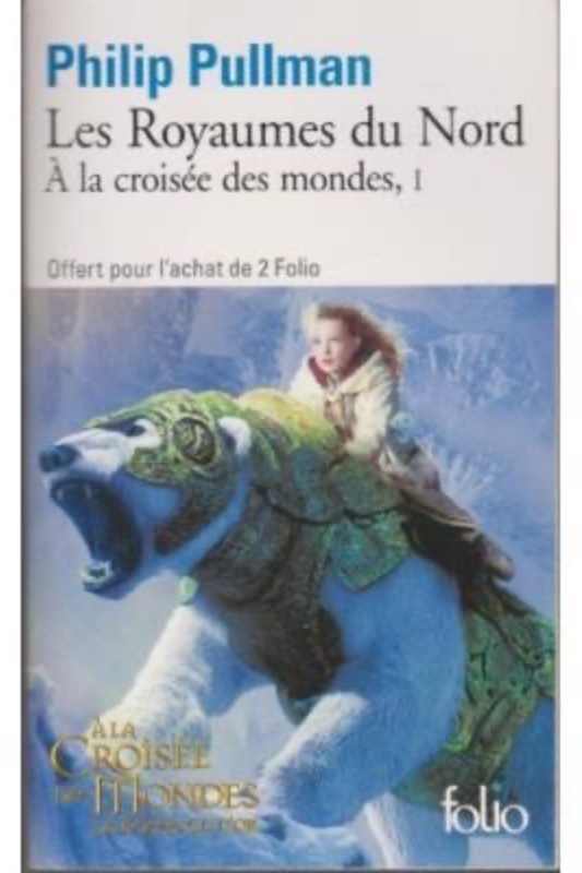 A LA CROISEE DES MONDES.TOME 1.LES ROYAUMES DU NORD