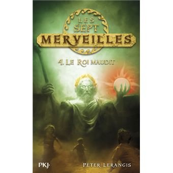 Les sept merveilles 4 Le roi maudit