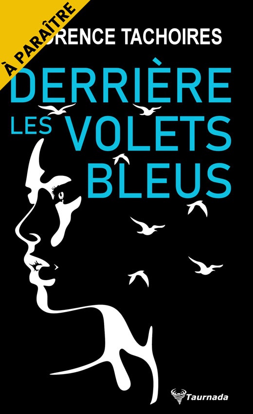 Derrière les volets bleus