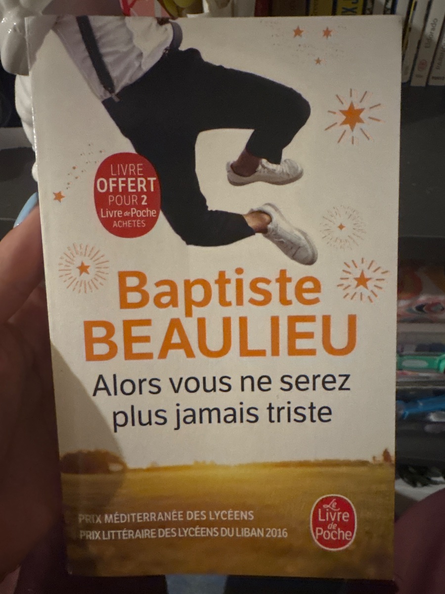 Alors vous ne serez plus jamais triste