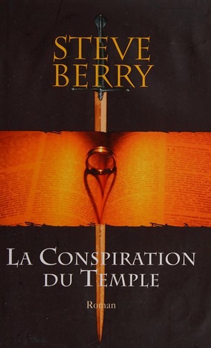 Une enquête de Cotton Malone. La conspiration du Temple