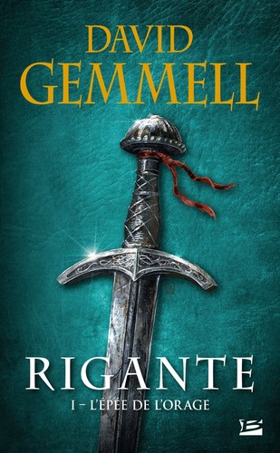 Rigante. Vol. 1. L'épée de l'orage