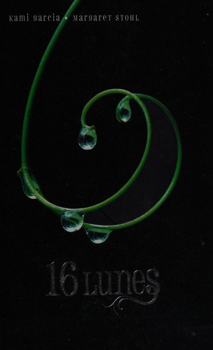 Le livre des lunes, tome 1 : 16 Lunes