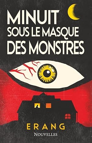 Minuit sous le masque des monstres
