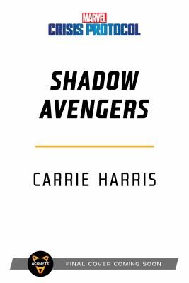Crisis Protocol : Shadow Avengers