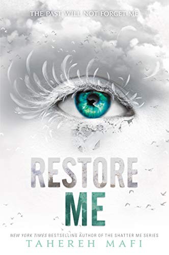 Restore Me (Shatter Me, #4)