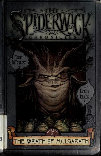 The Wrath of Mulgarath (The Spiderwick Chronicles, #5)