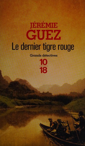 Le dernier tigre rouge