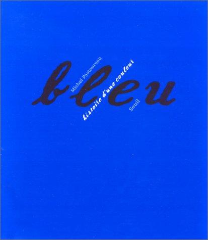 Bleu histoire d'une couleur