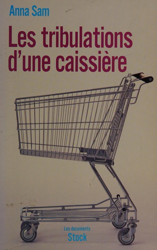 Les tribulations d'une caissière