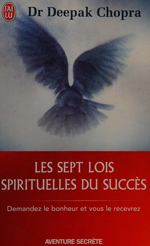 Les sept lois spirituelles du succès
