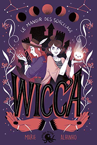 Wicca, Le Manoir des Sorcelage