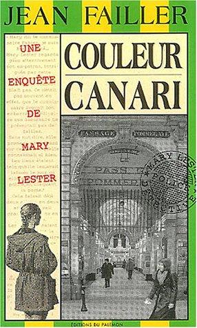 Une enquête de Mary Lester, tome 21 : Couleur canari