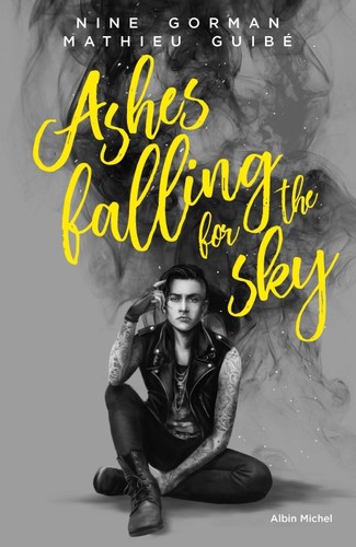 Ashes falling for the sky, tome 1