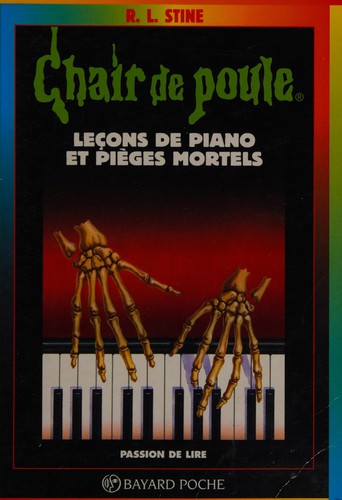 Chair de poule, tome 19 : Leçons de piano et pièges mortels