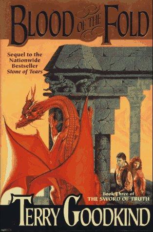 L'épée de vérité, tome 3 : Le sang de la déchirure