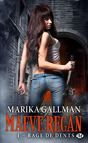 Maeve Regan, tome 1 : Rage de Dents