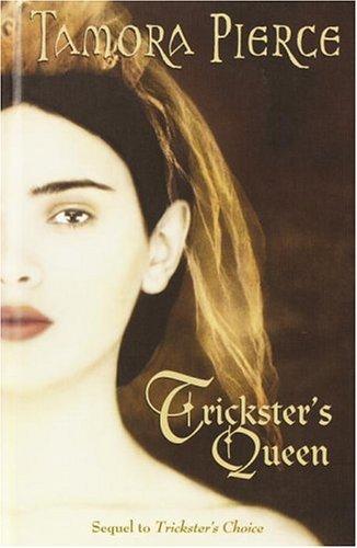 Trickster's Choice (Daughter of the Lioness, #1)