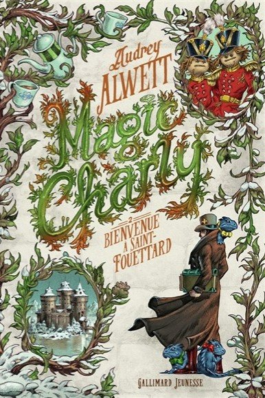 Magic Charly. Vol. 2. Bienvenue à Saint-Fouettard