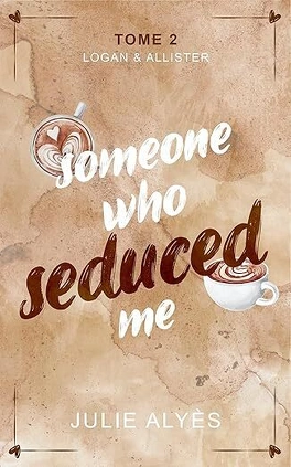 Someone who seduced me