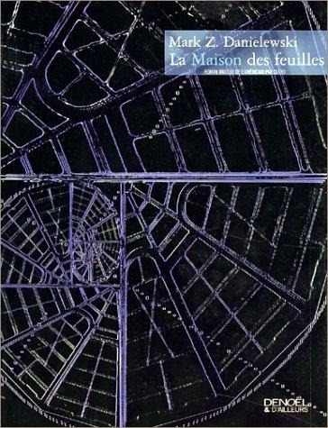 La maison des feuilles : par Zampano, avec une introduction et des notes de Johnny Errand